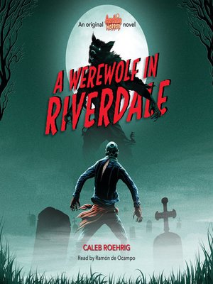 cover image of Werewolf in Riverdale (Archie Horror, Book 1)